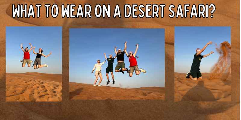 Morning Desert Safari Outfit Complete Guide: What to Wear?